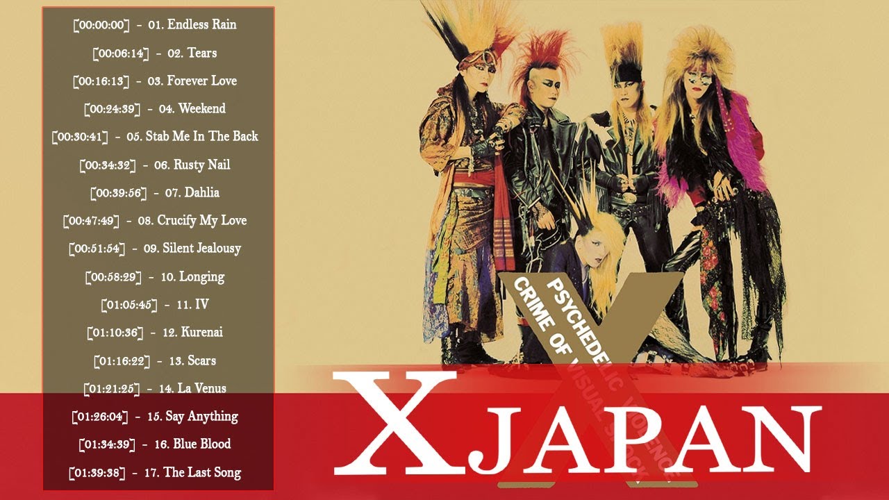 X Japan おすすめの名曲 ♫♫ X Japan 人気曲 - ヒットメドレー