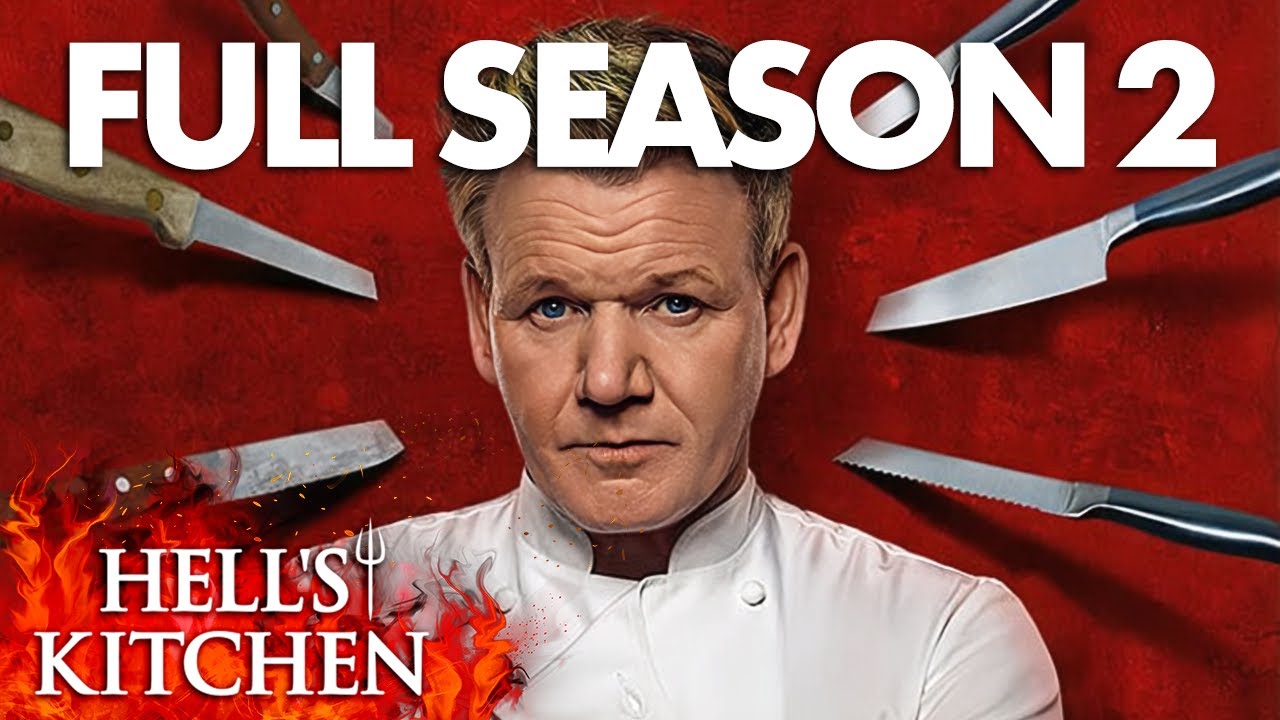Hell's Kitchen FULL SEASON 2 | Full Episodes | Gordon Ramsay - YouTube