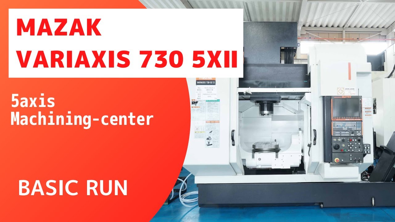 Stock introduction】MAZAK VARIAXIS 730 5XⅡ (2006) 5axis Machining