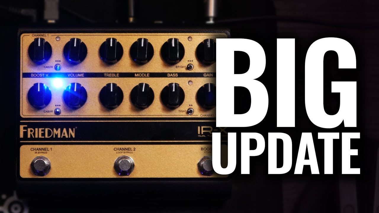 Friedman IR-X Just Got Way Better - YouTube