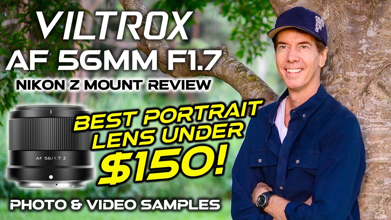 Viltrox AF 56mm F1.7 Nikon Z Review | BEST Portrait Lens Under