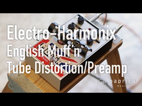 Electro-Harmonix English Muff'n Tube Distortion/Preamp - YouTube