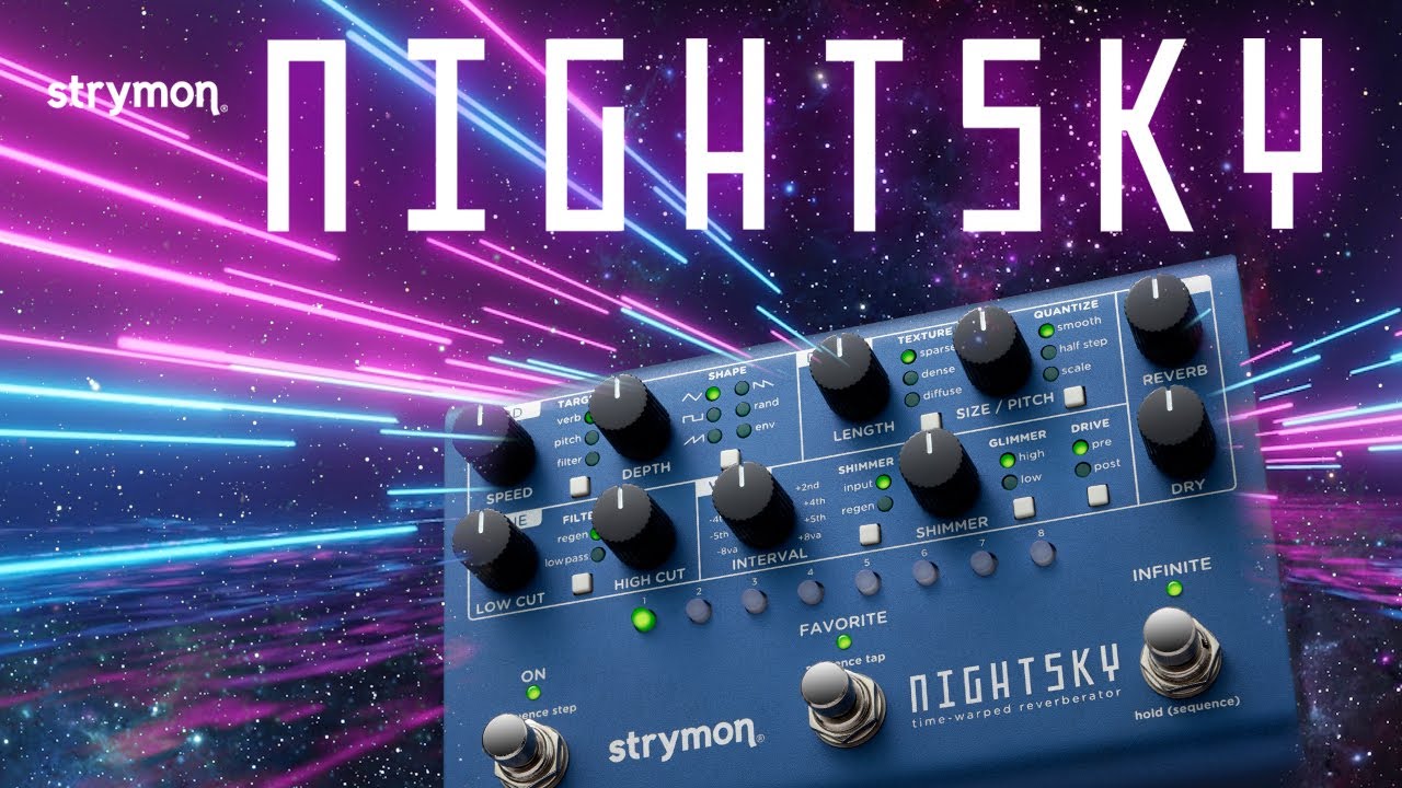 strymon NIGHTSKY シンセシス・リバーブ コンパクトエフェクター