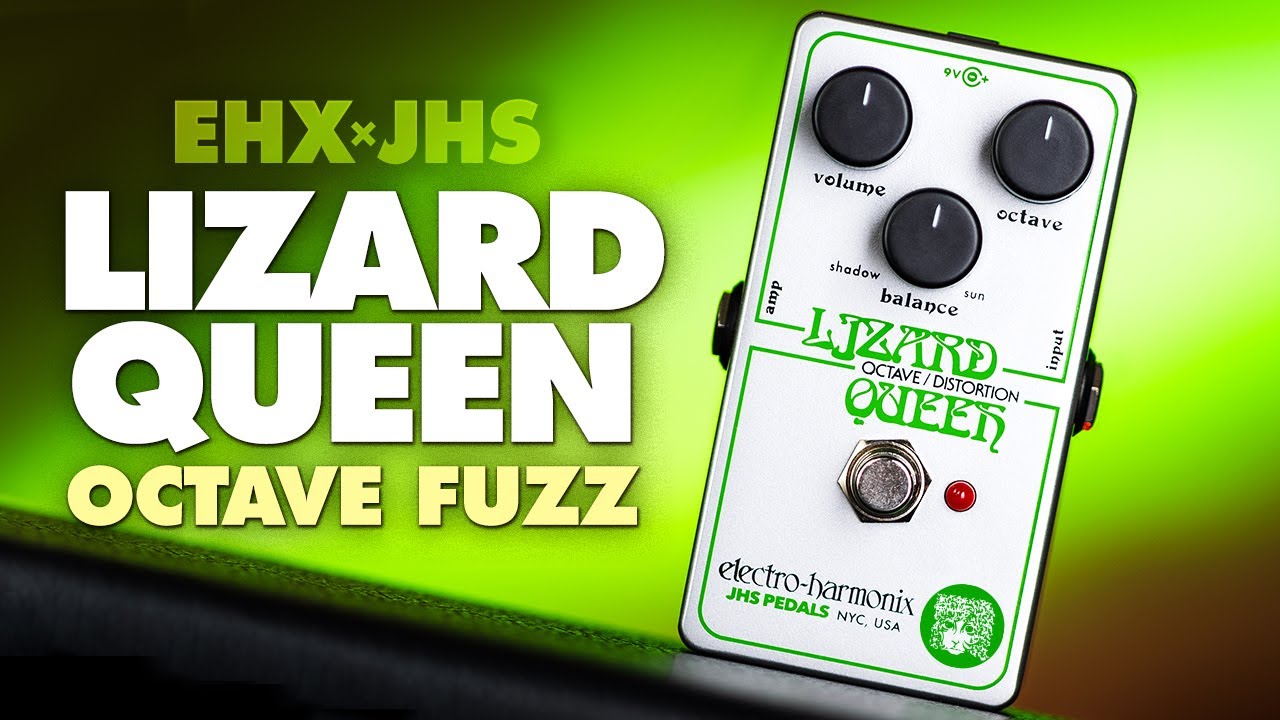 Lizard Queen | DISCONTINUED 2025 | Octave Fuzz - Electro-Harmonix