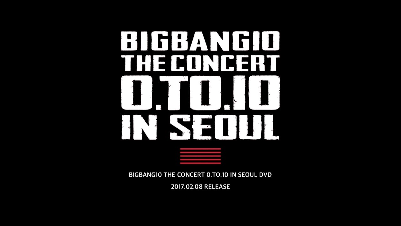 BIGBANG10 THE CONCERT 0.TO.10 IN SEOUL DVD