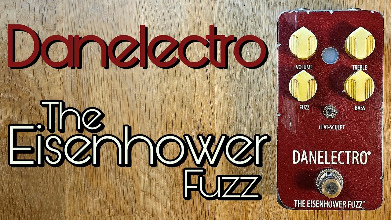 Danelectro The Eisenhower Fuzz - YouTube