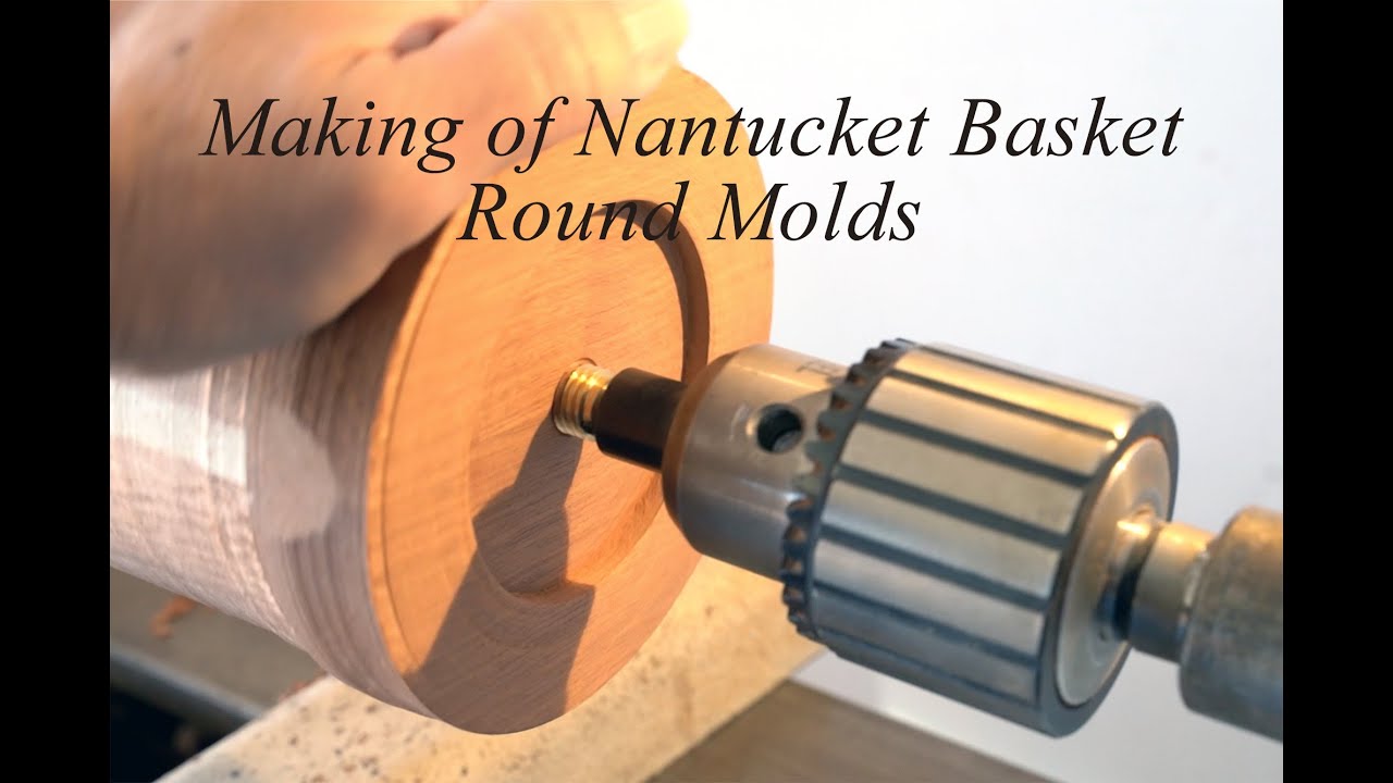 How to Make a Nantucket Basket Round Mold on a Lathe