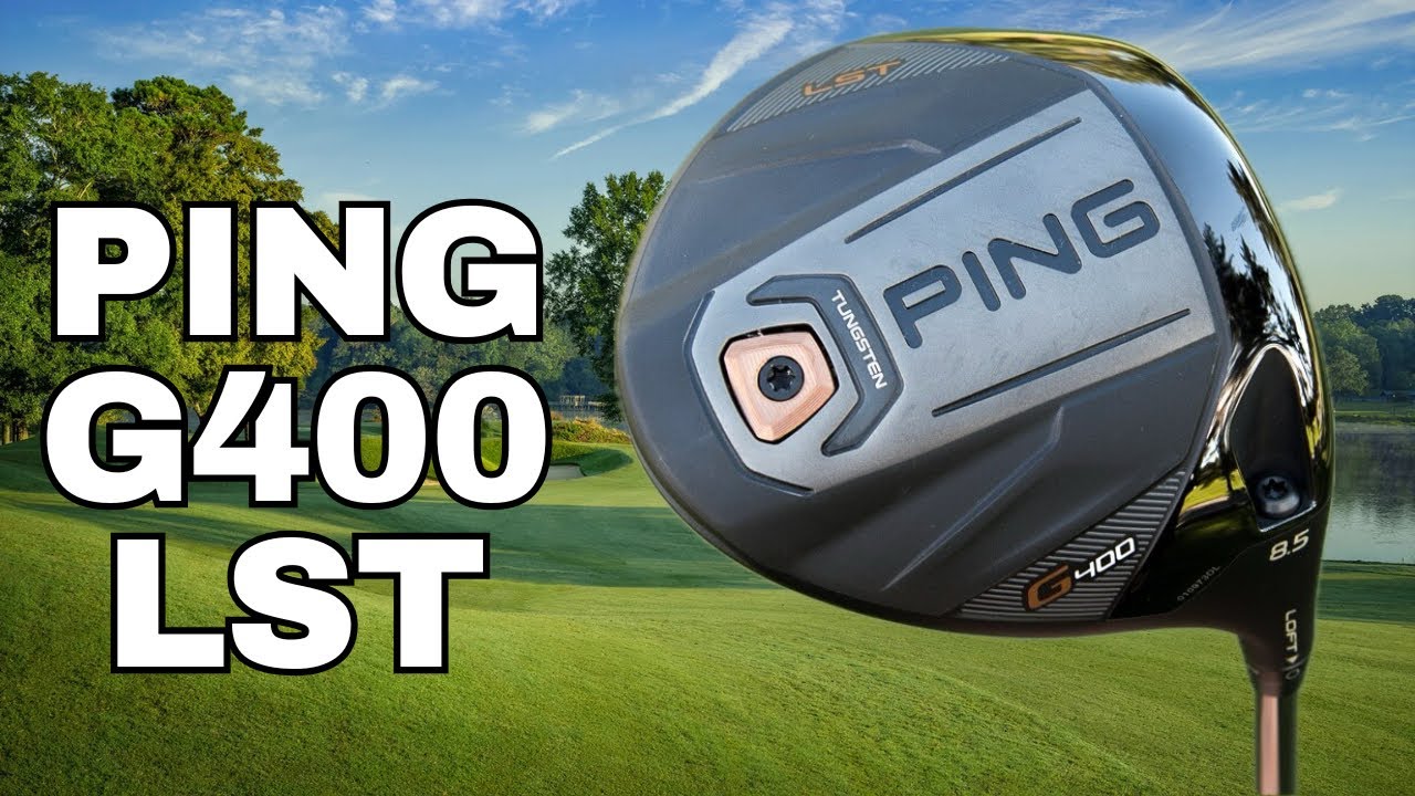 Ping G400 LST Review: Is It Still the Most Forgiving Low-Spin