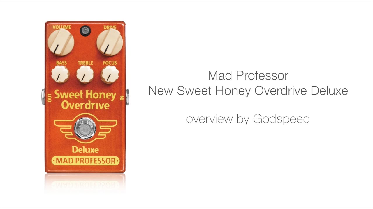 Mad Professor / New Sweet Honey Overdrive Deluxe【デジマート製品