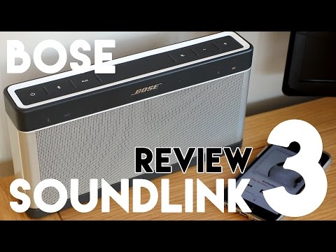 Bose Soundlink 3 Review: Is it still worth it in 2017? - YouTube