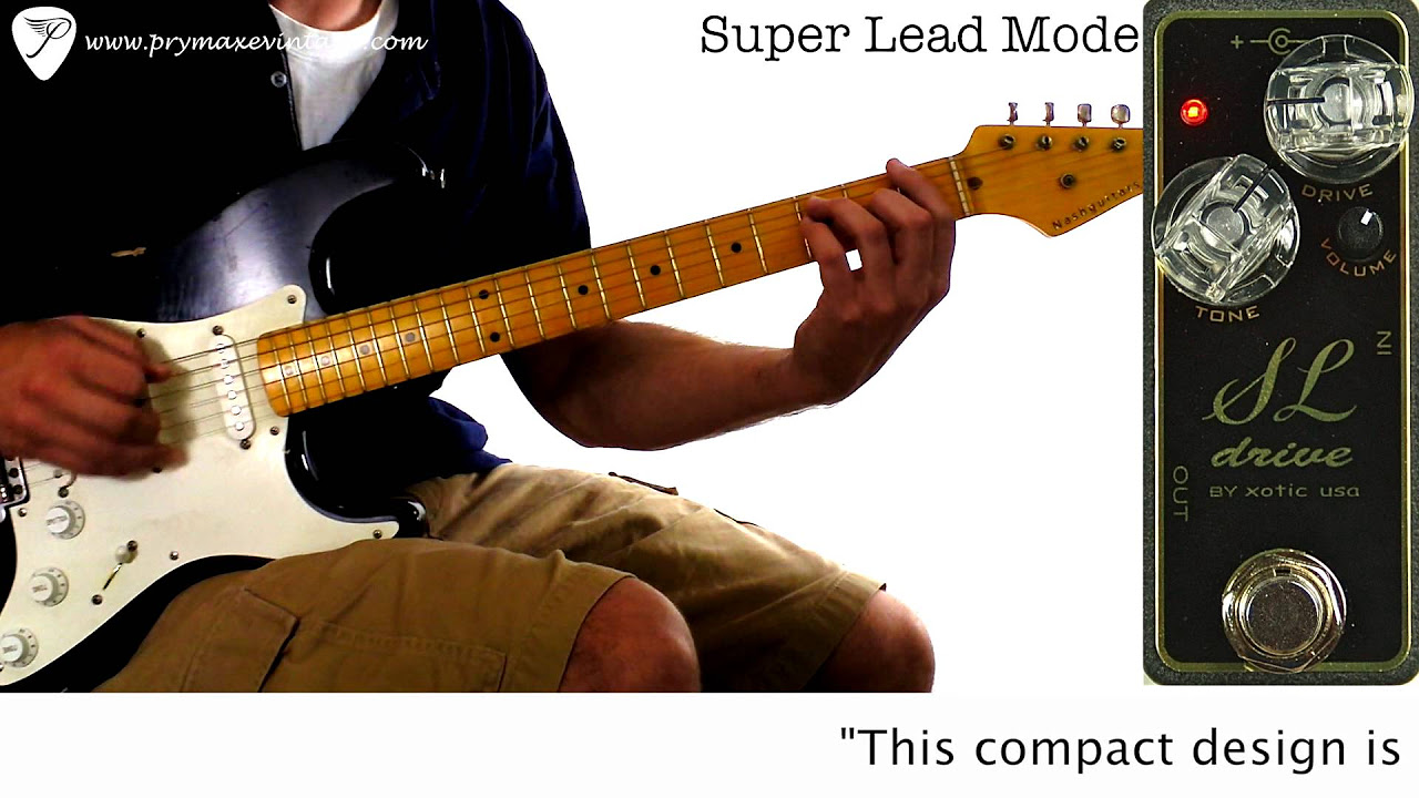 Xotic Effects SL Drive Overdrive - YouTube