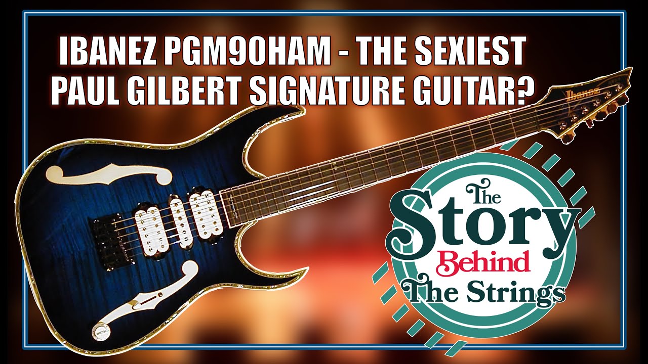 The Paul Gilbert Ibanez PGM90 HAM, the SEXIEST PGM Model? The