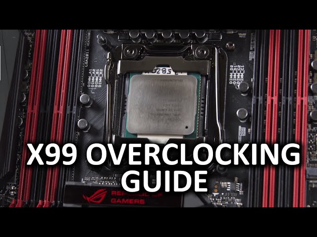 Ultimate X99 Overclocking Guide - Intel 5820K Haswell-E - YouTube