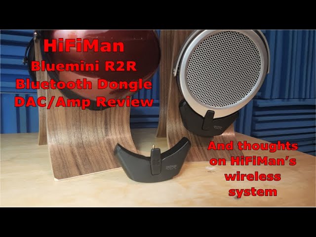 HiFiMan Bluemini R2R bluetooth dac/amp review + thoughts on