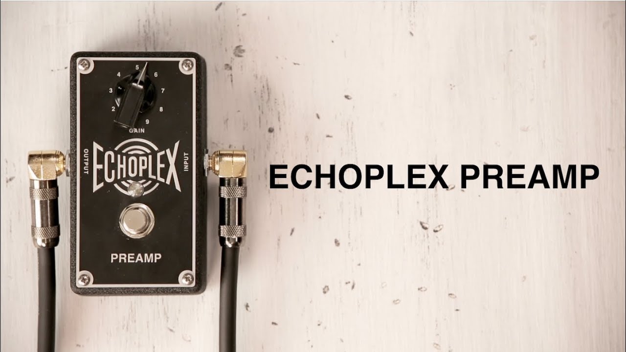 ECHOPLEX® PREAMP - Dunlop