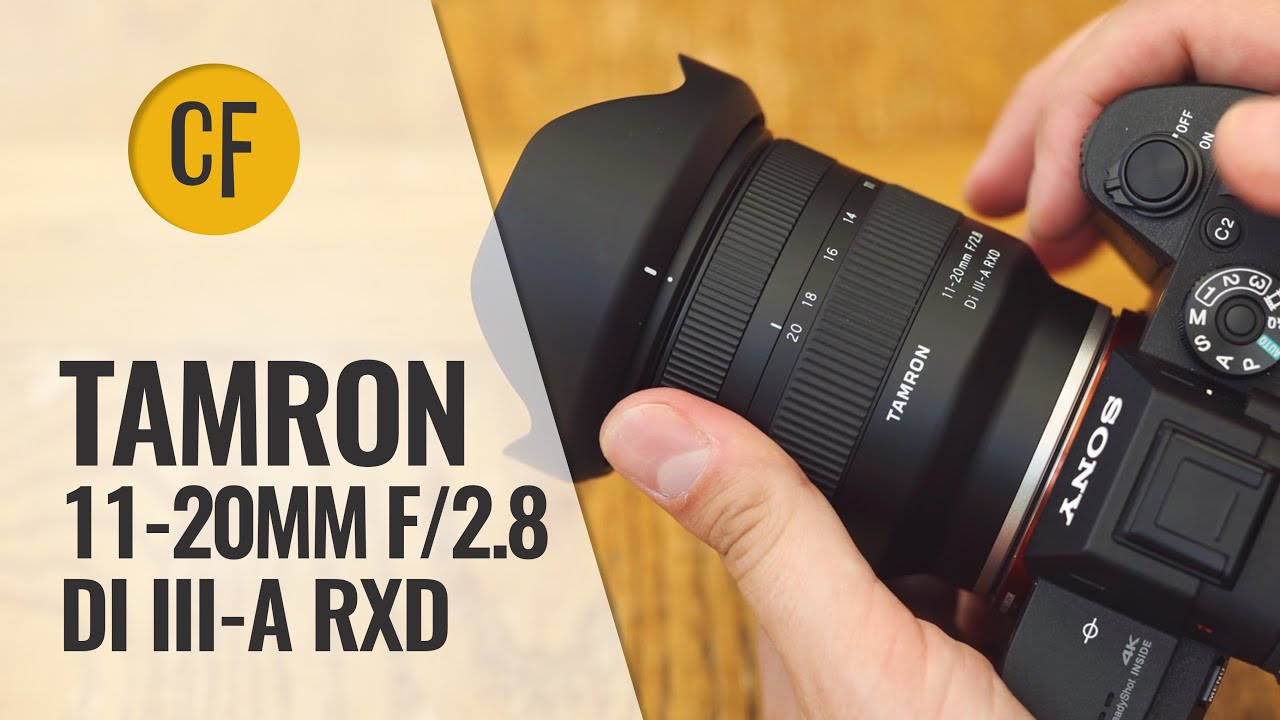 Tamron 11-20mm f/2.8 Di III-A RXD lens review with samples - YouTube