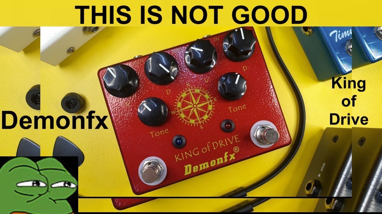 DemonFX King of Drive - Overdrive Distortion - Analogman King Of