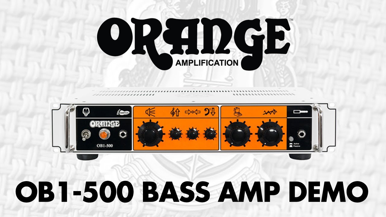 NAMM 2015: Orange OB1-500 Demo at GAK - YouTube