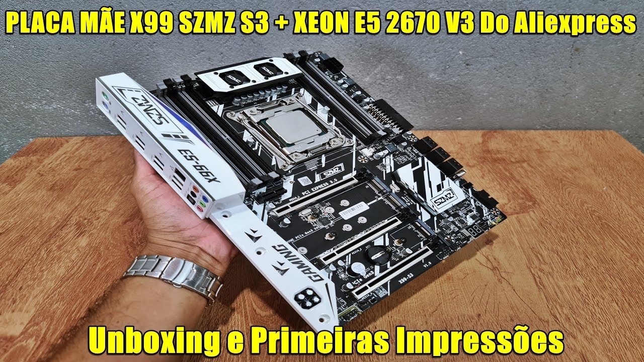 PLACA MÃE X99 SZMZ S3 + XEON E5 2670 V3 Do Aliexpress | Unboxing e