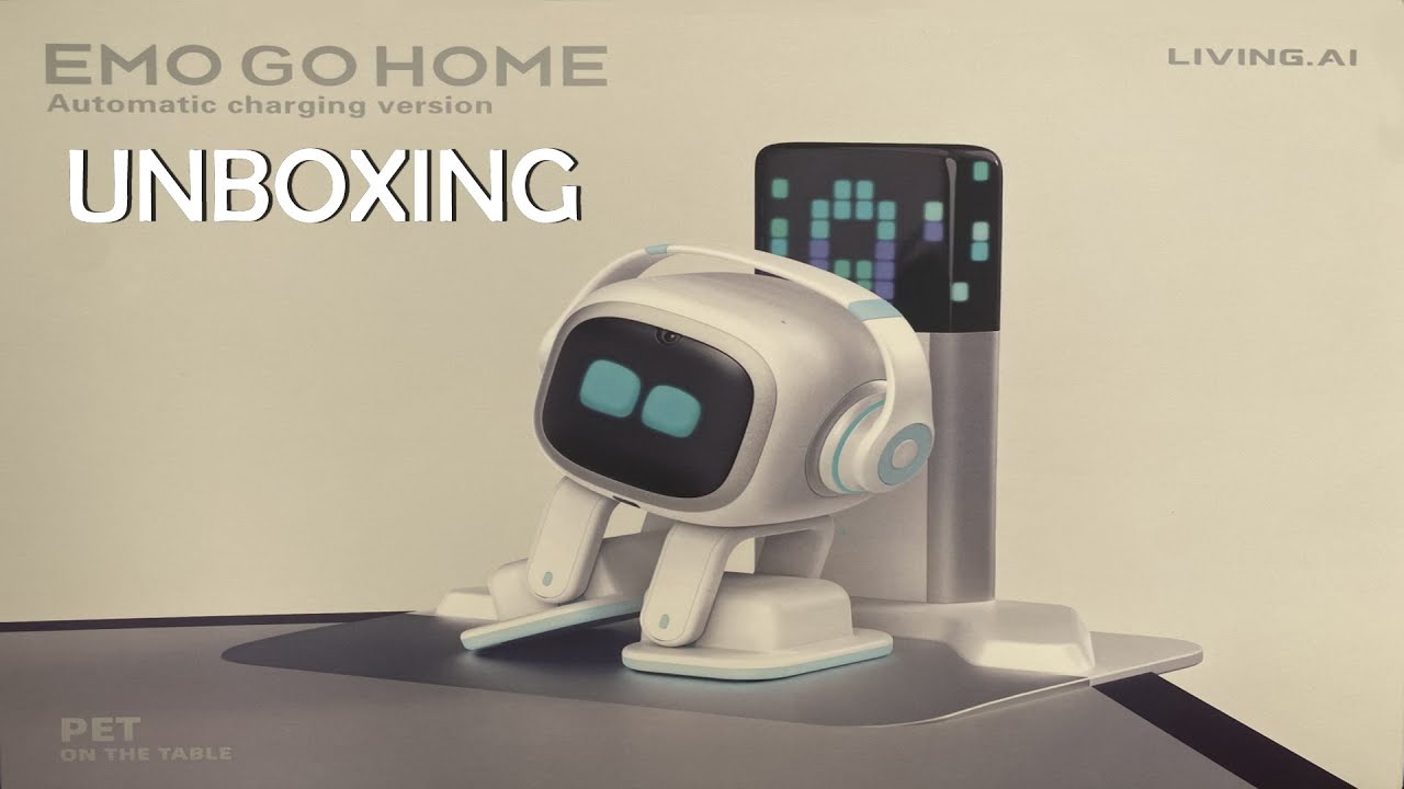 EMO – Unboxing Video for WHITE EMO GO HOME / HOME STATION – EMO AI