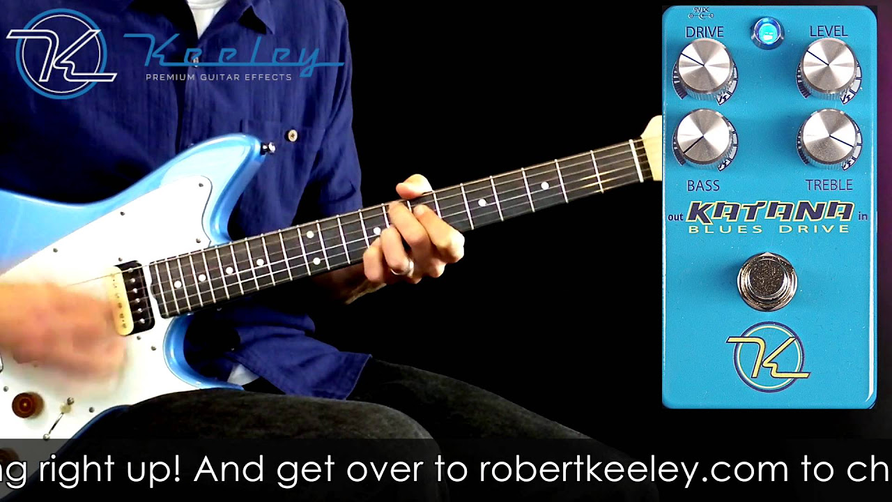 Keeley Katana Blues Drive - YouTube