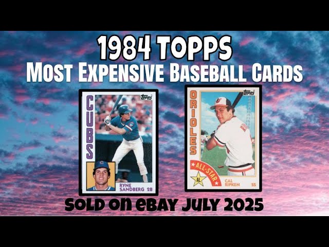 1984 Topps Most Expensive eBay Sales Baseball Cards - July 2025
