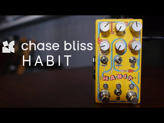 Chase Bliss Habit | Demo - YouTube