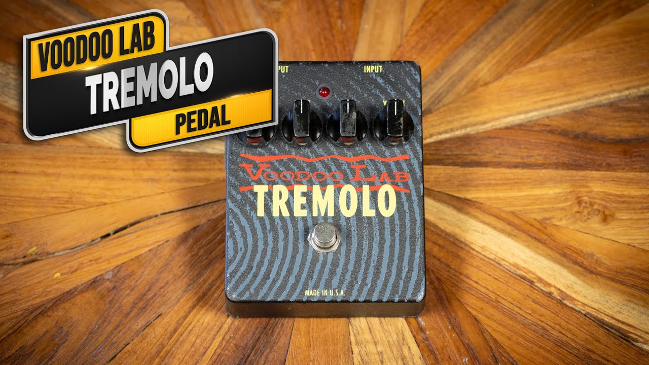 VooDoo Labs Tremolo Pedal - VGW - YouTube