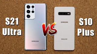 Galaxy S21 Ultra - DO NOT BUY if You Already Own a Galaxy S10 Plus