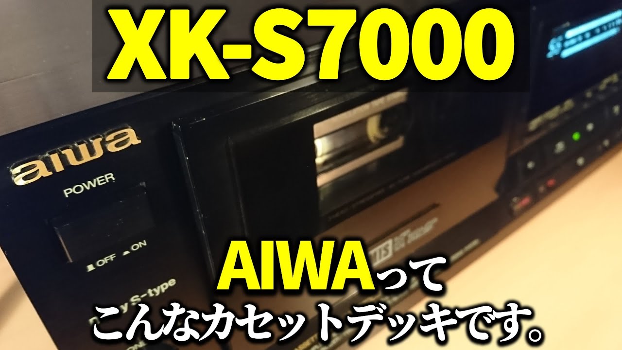 AIWA XK-S7000 cassettedeck review🎌☆It was a deviant deck until