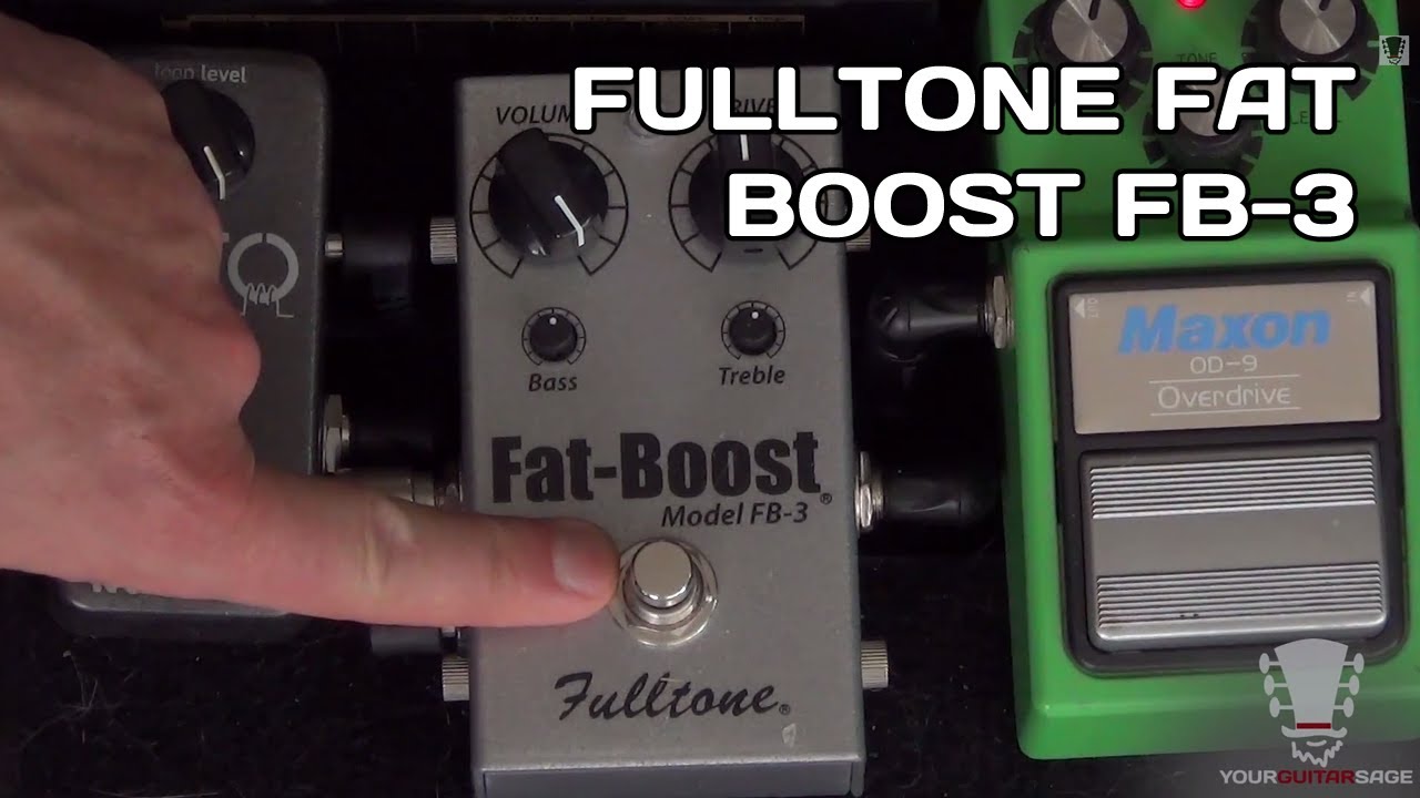 Fulltone Fat Boost FB-3 - Gear Review - YouTube