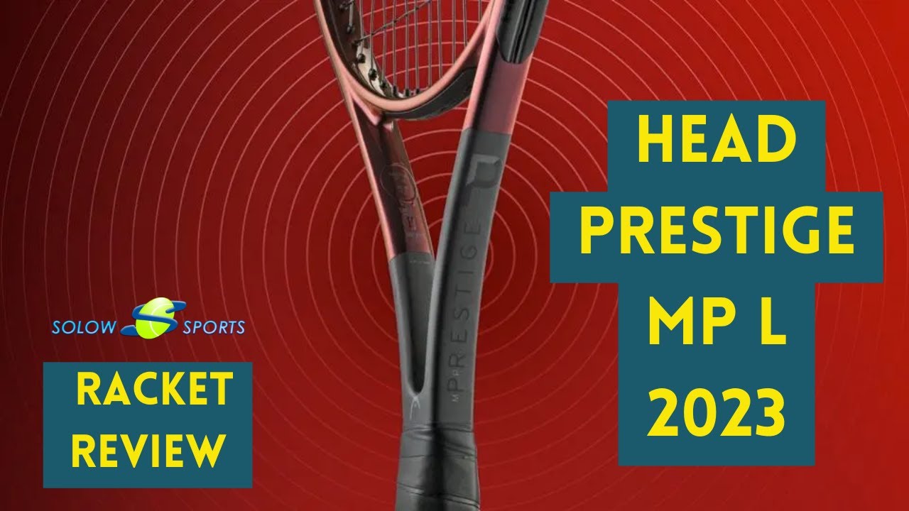 Head Prestige MP L 2023 Tennis Racket Review - YouTube