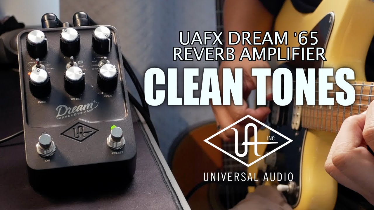 UAFX Dream '65 Reverb Amplifier | CLEAN TONES SOUND TEST (feat
