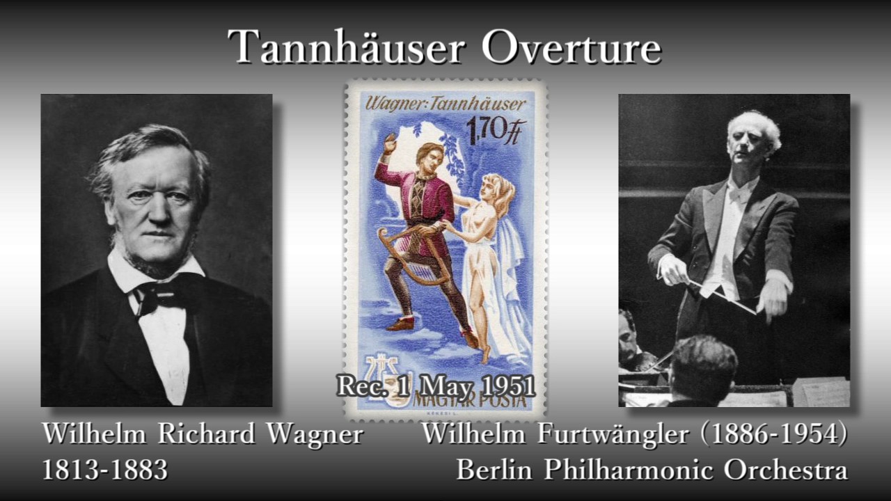 Wagner: Tannhäuser Overture, Furtwängler & BPO (1951) タンホイザー