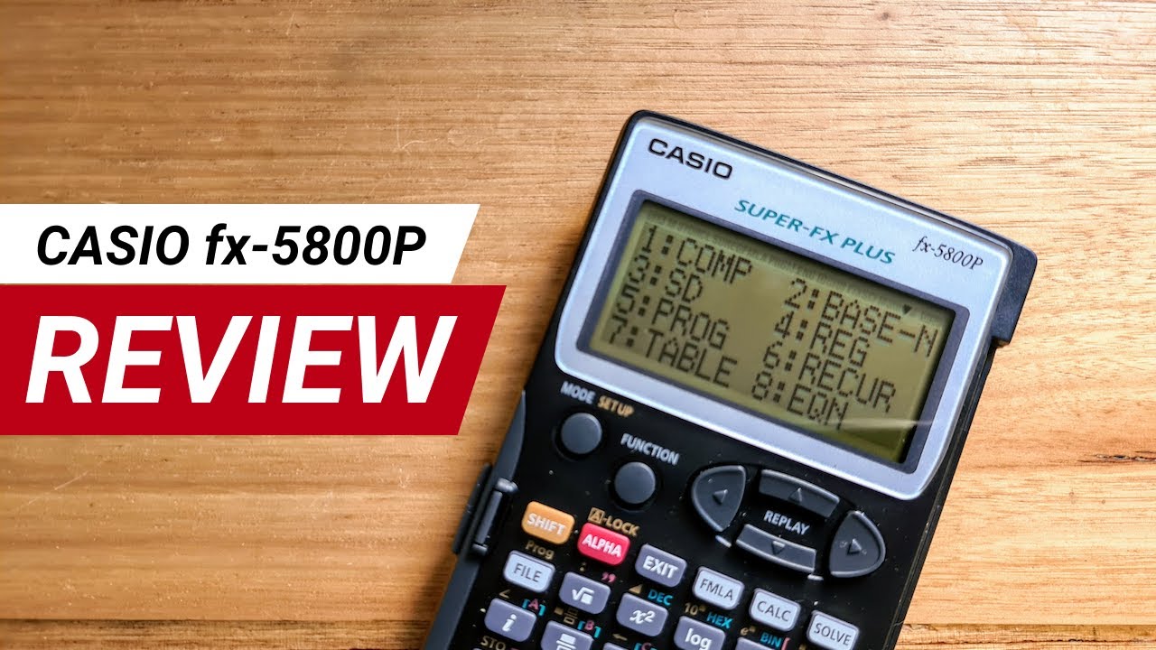 Casio fx-5800P Scientific Calculator Review - YouTube