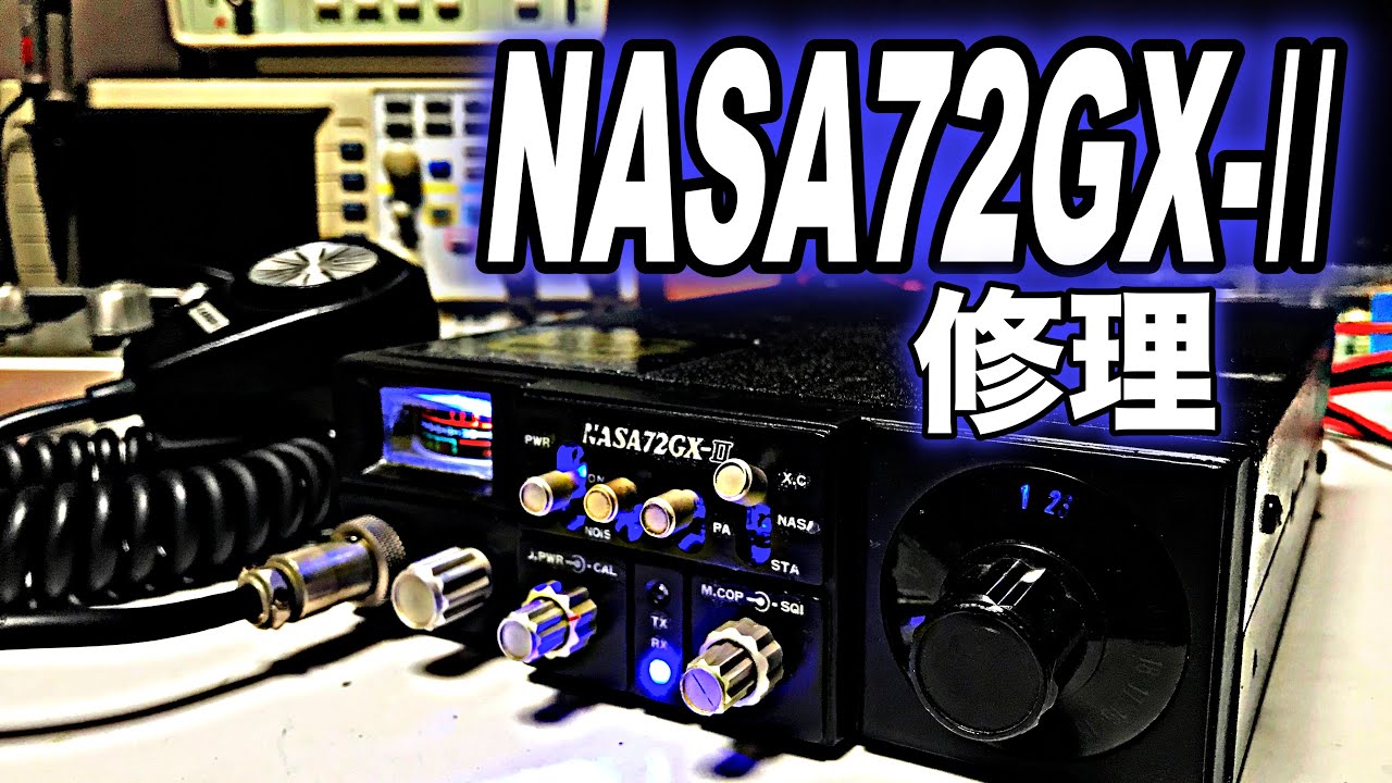 NASA72GX-II Repair (Amateur Radio 28MHz Modified) 96ch - YouTube