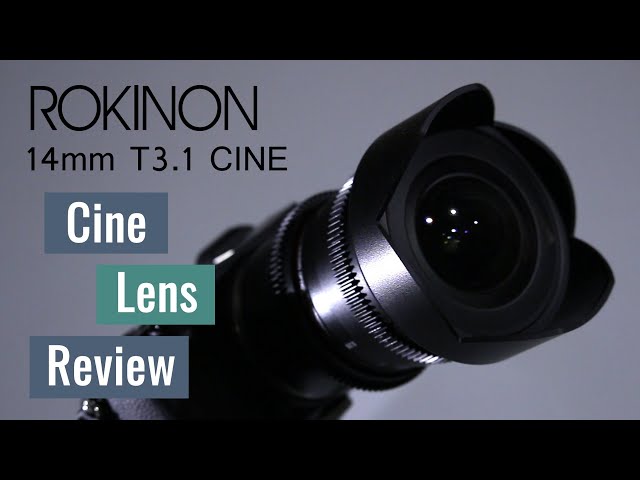 ROKINON 14mm T3.1 Cine Lens Review - YouTube