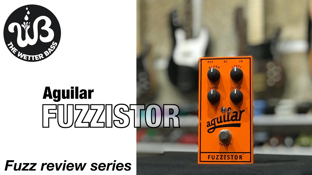 A quality utilitarian: the Aguilar Fuzzistor bass fuzz. - YouTube