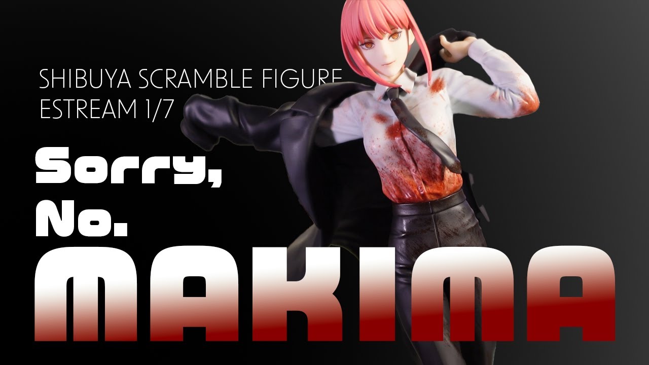 I Don't Think I'm Diggin This Makima, Shibuya Scramble Figure 1/7