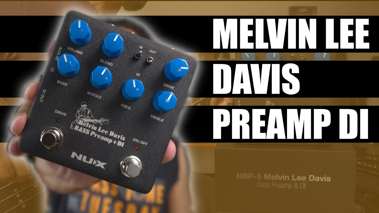 NUX Melvin Lee Davis Preamp - DI | DEMO - YouTube