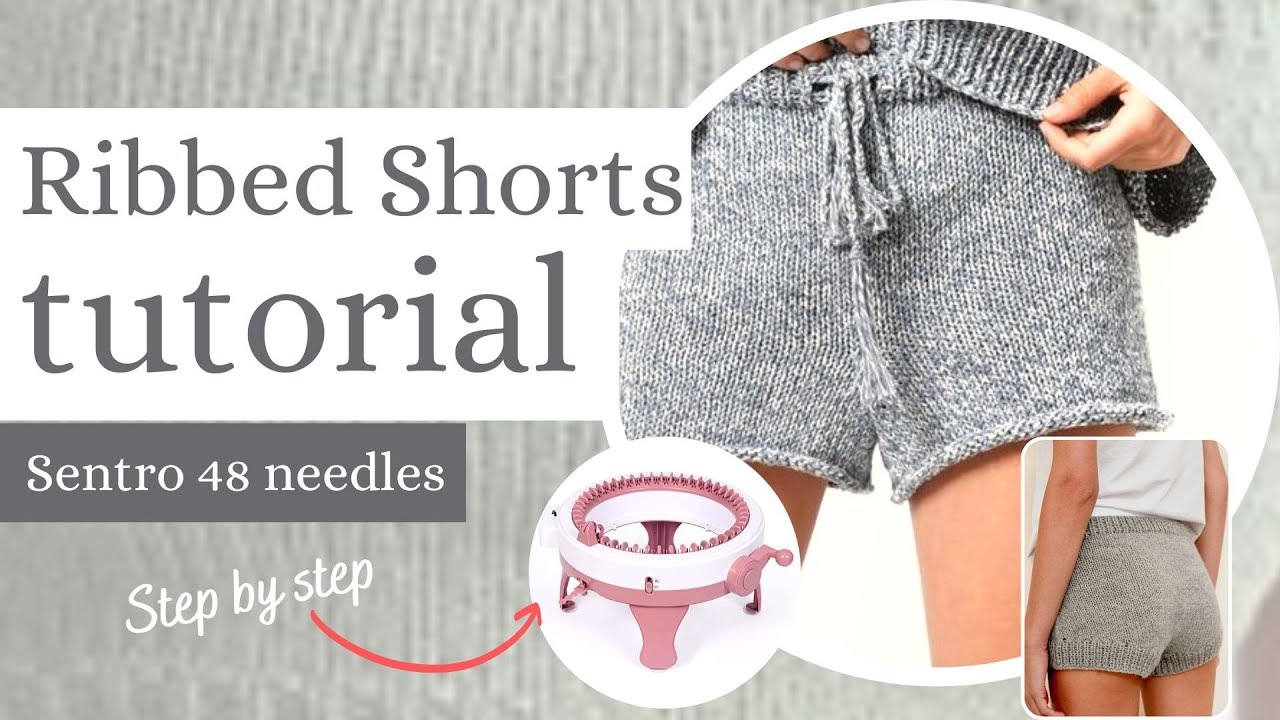 Knitting SHORTS tutorial on Sentro/Addi circular knitting Machine