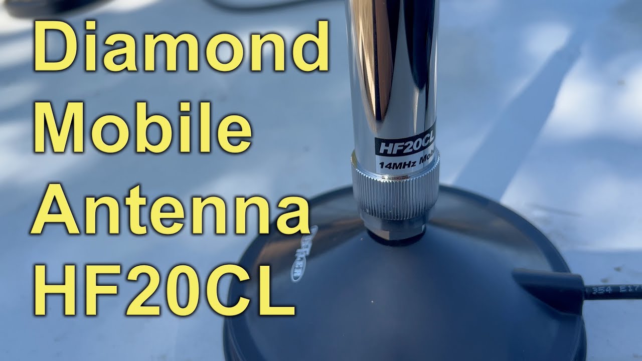 HF Mobile Antenna Diamond HF20CL - YouTube