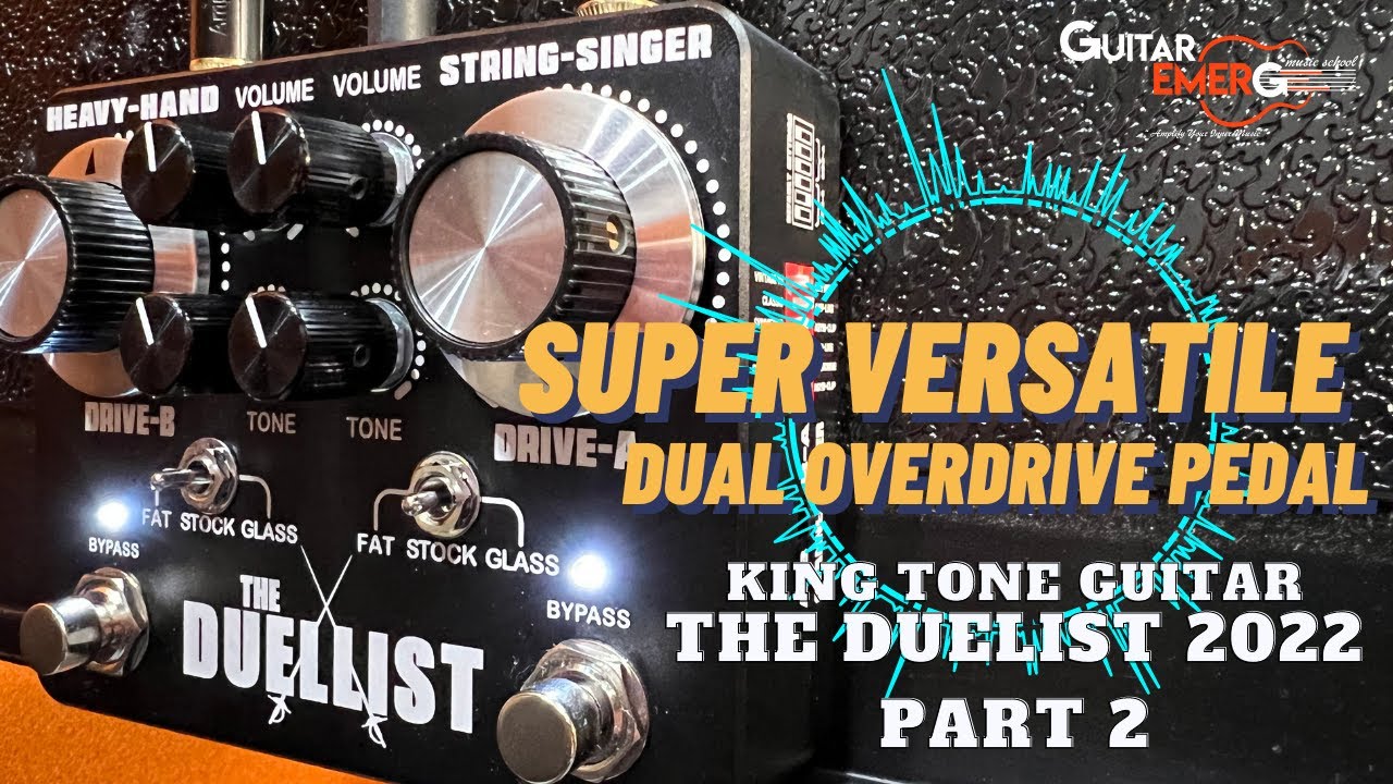 King Tone Guitar - The Duellist 2022 Part2 (Super Versatile Dual