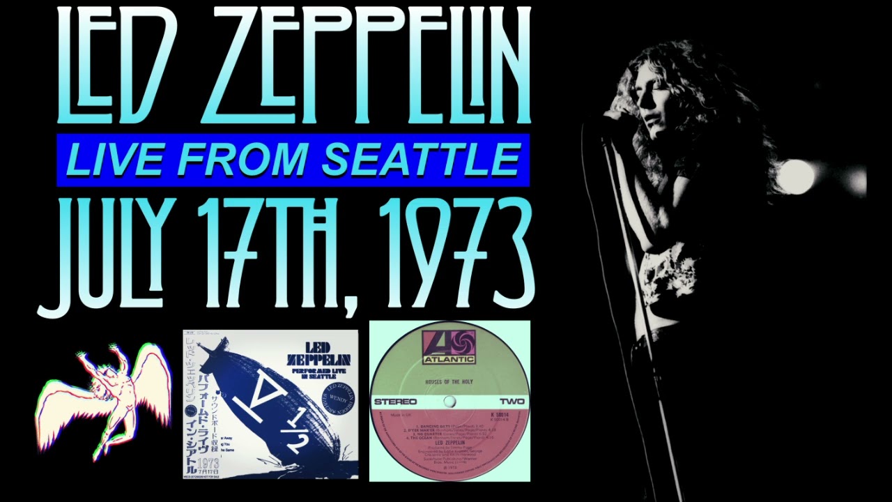 Led Zeppelin - Live in Seattle, WA (July 17th, 1973) - Remastered