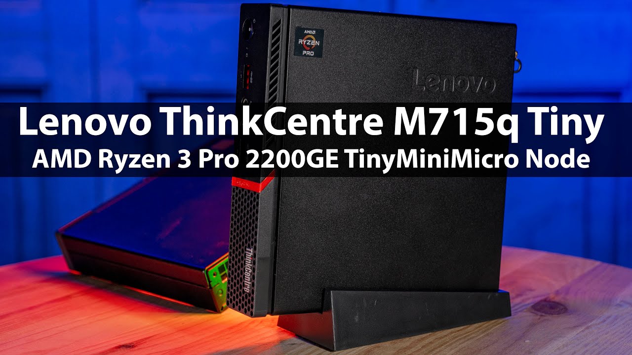 Lenovo ThinkCentre M715q Tiny CE Review AMD Ryzen TMM