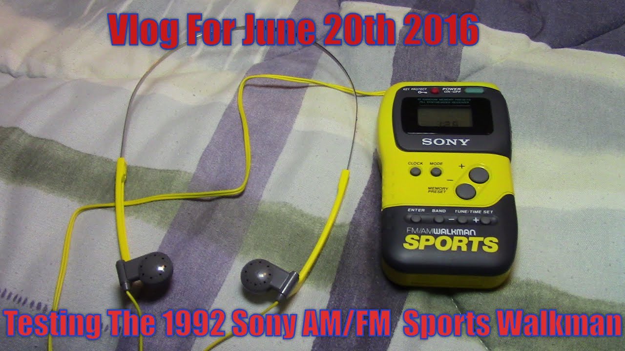 Vlog For June 20th 2016 - Testing The 1992 Sony AM/FM Sports