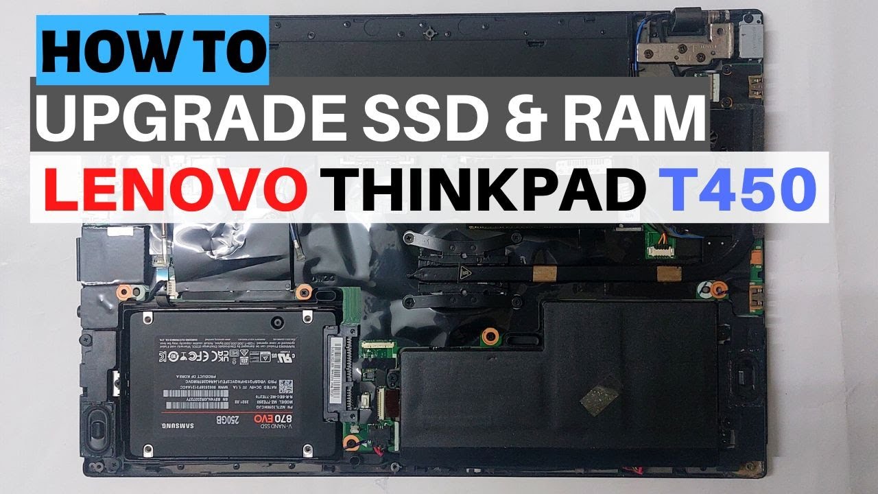 How to Install SSD and Ram Upgrade in Lenovo ThinkPad T450 Laptop