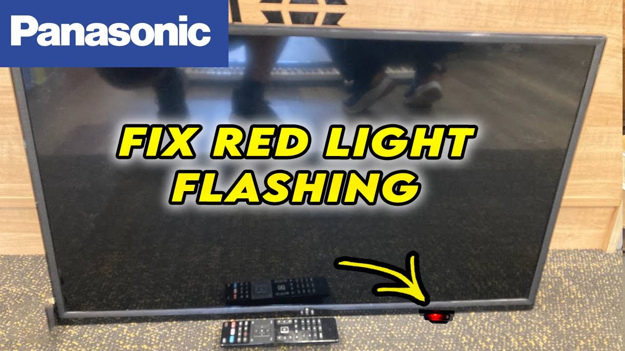 Panasonic TV: How to Fix Red Light Flashing (TV WILL NOT TURN ON