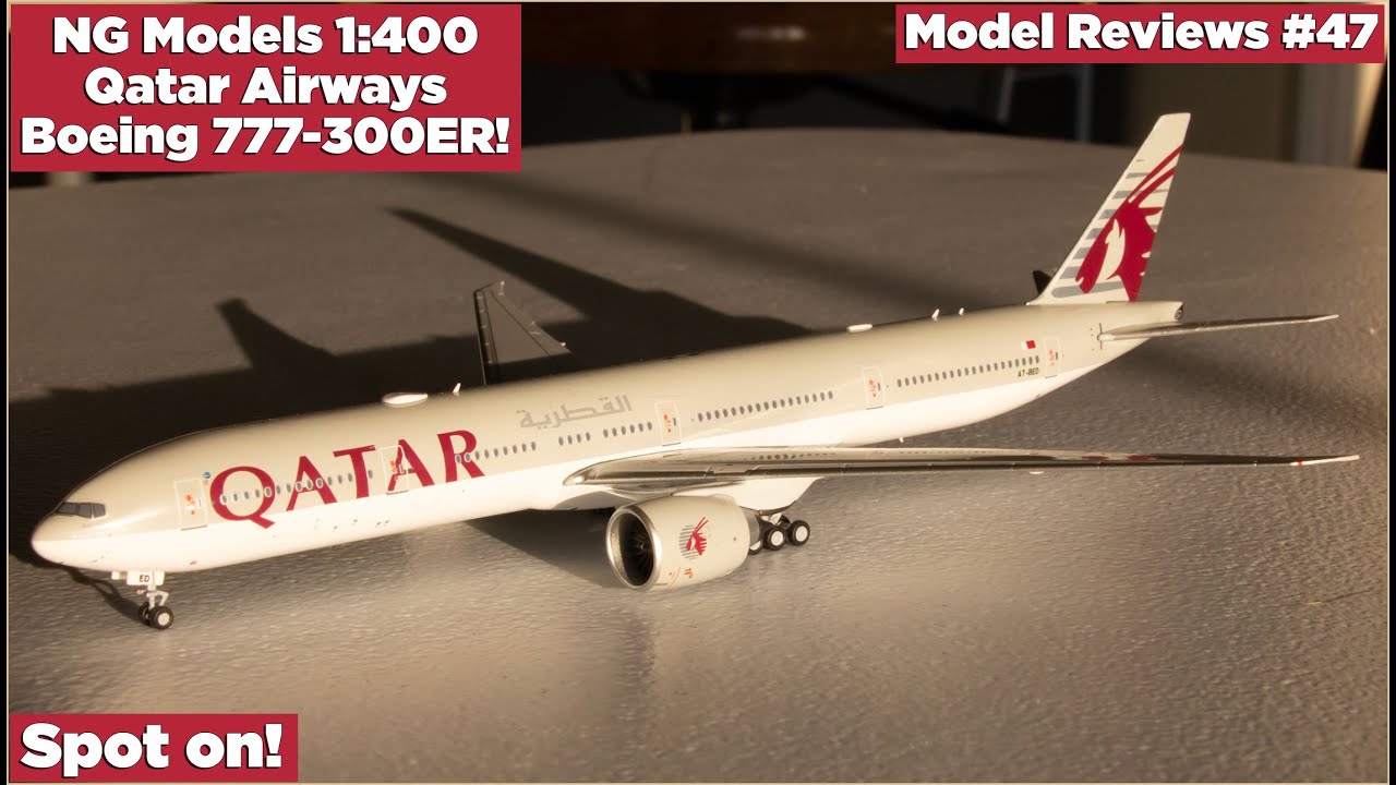 NG Models Qatar 777-300ER: Stunning! | Model Reviews #47 - YouTube
