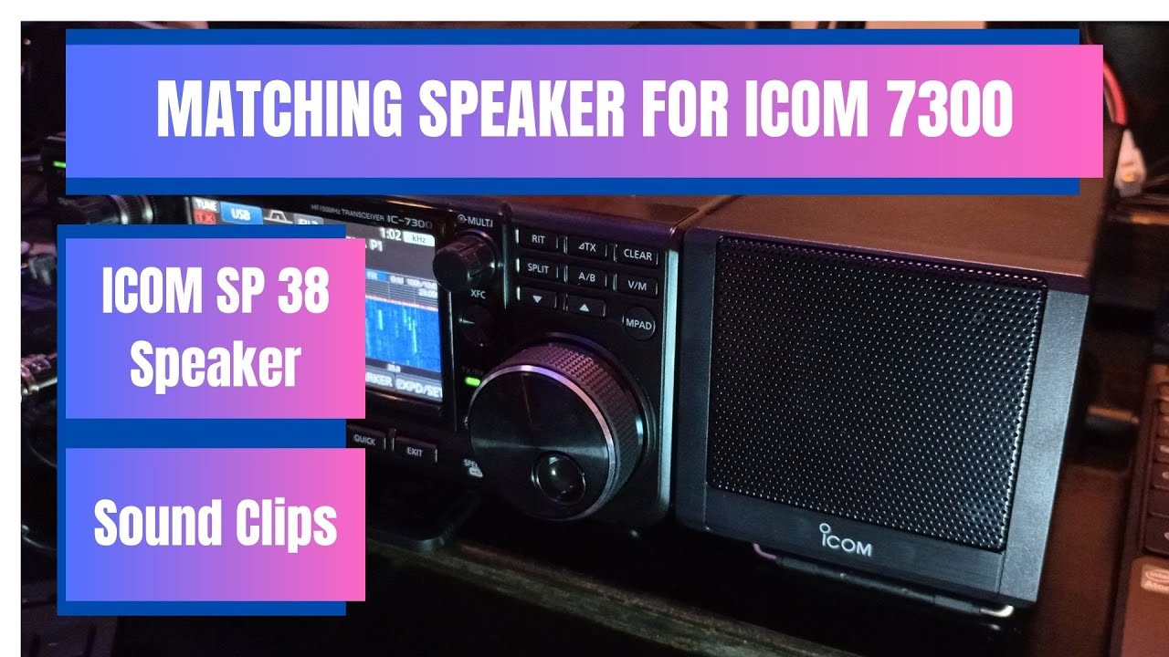 ICOM SP-38 Matching Speaker for the ICOM 7300! - YouTube